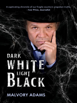 cover image of Dark White Light Black